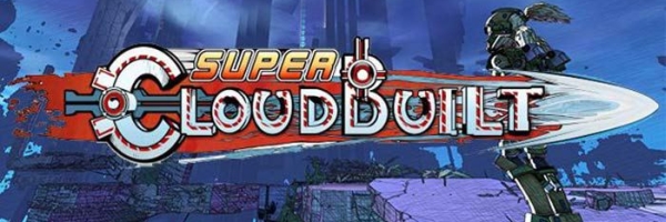 Super Cloudbuilt oznámen pro PS4, Xbox One a PC