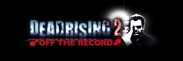Dead Rising 2: Off the Record odhalen
